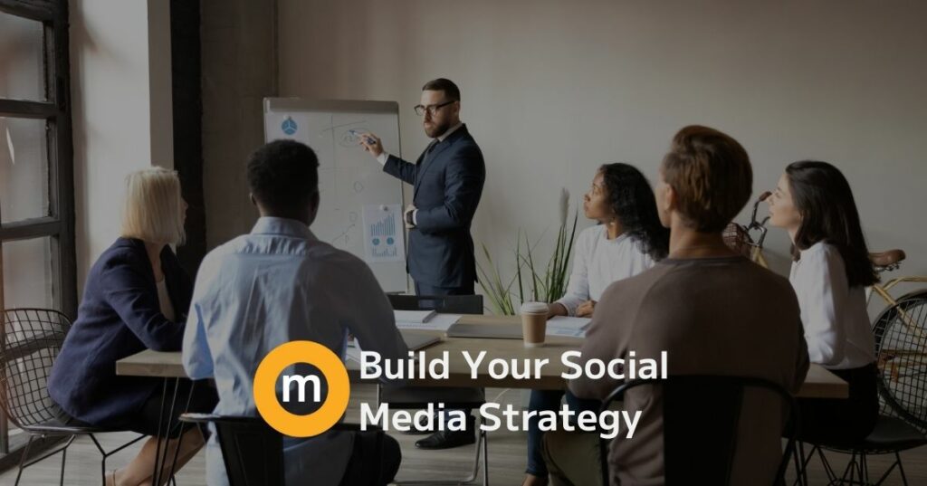 Build Your Social Media Marketing Strategy